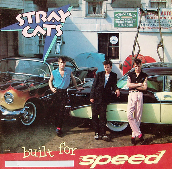 STRAY CATS – Built For Speed(1982, EMI America)