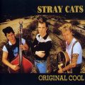 STRAY CATS – Original Cool(1993, Castle Communications)