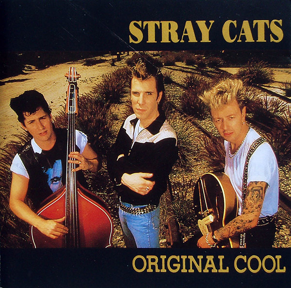 STRAY CATS – Original Cool(1993, Castle Communications)