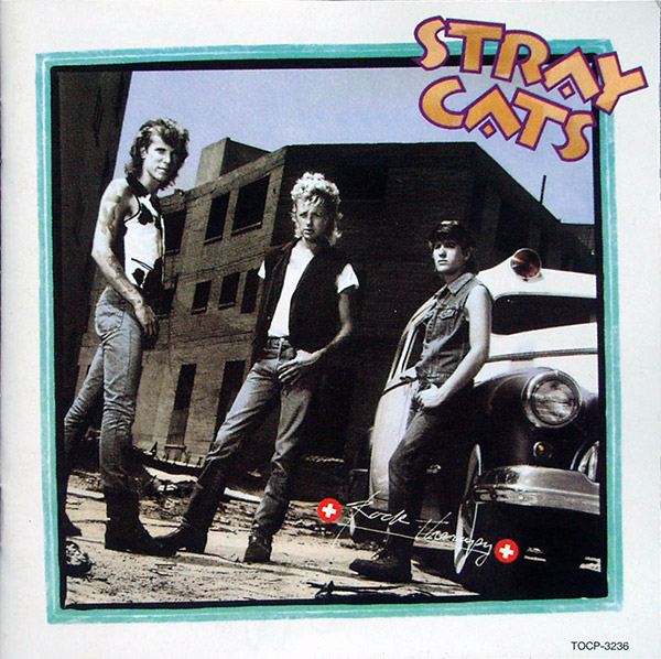 STRAY CATS – Rock Therapy(1986/1992, Toshiba-EMI)