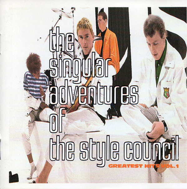 THE STYLE COUNCIL – The Singular Adventures Of The Style Council Greatest Hits Vol. 1(1989, Polydor)