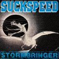 SUCKSPEED – Stormbringer(1990, We Bite Records)