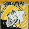 SUDDEN IMPACT  – No Rest From The Wicked(1985, Diabolic Force/Fringe)