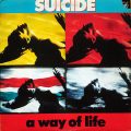 SUICIDE – A Way Of Life(1988, Vap)