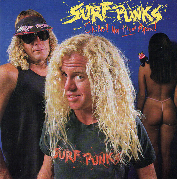 SURF PUNKS – Oh No! Not Them Again!(1988, Enigma Records)