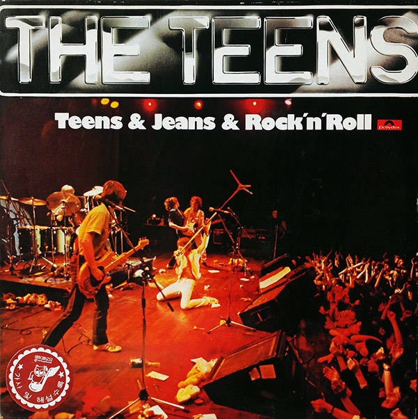 THE TEENS – Teens & Jeans & Rock ‘n’ Roll(1979/1981, Sung Eum)