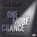 THE TEENS – One More Chance(1999, AWP Records)