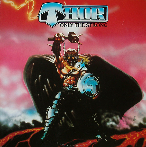 THOR – Only The Strong(1985, Roadrunner)