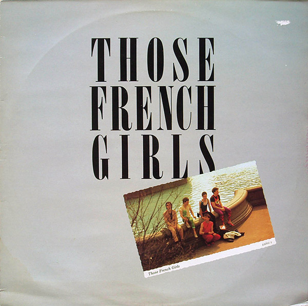 THOSE FRENCH GIRLS – S/T(1982, Safari)