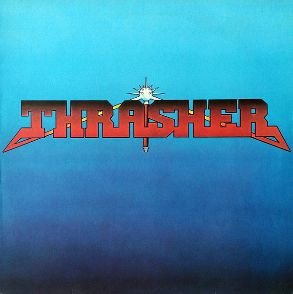 THRASHER – Burning At The Speed Of Light(1985, Music For Nations)