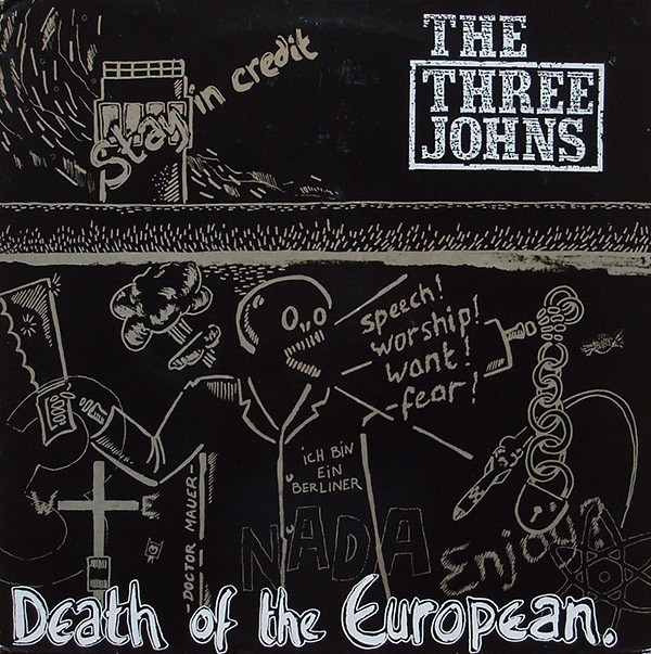 THE THREE JOHNS – Death Of The European(1985, Abstract)