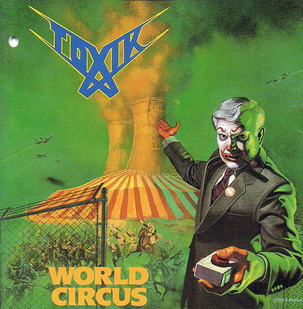 TOXIK – World Circus(1987, Roadrunner)