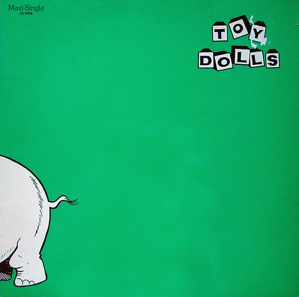 TOY DOLLS – Nellie The Elephant(1984, Volume)