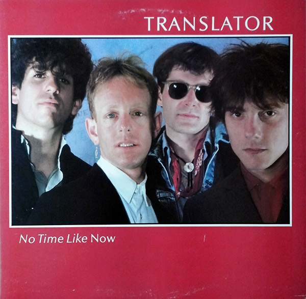 TRANSLATOR – No Time Like Now(1983, CBS)