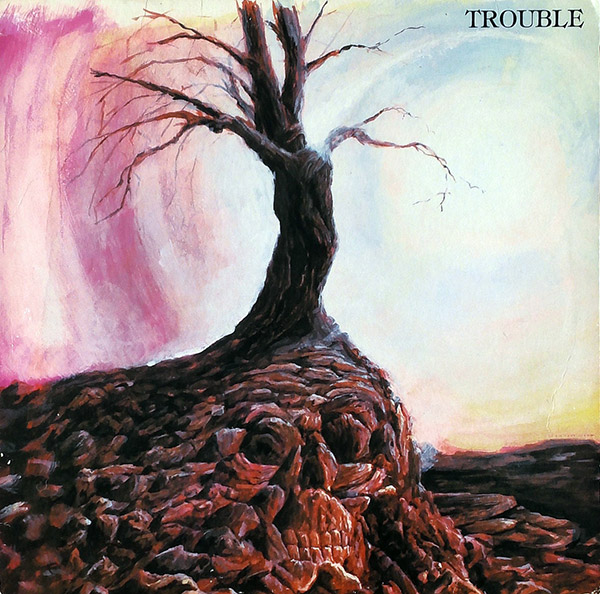 TROUBLE – S/T(1984, Metal Blade)