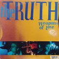 THE TRUTH – Weapons of Love(1987, I.R.S.)