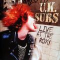 UK SUBS – Live At The Roxy(2001, Rokarola)