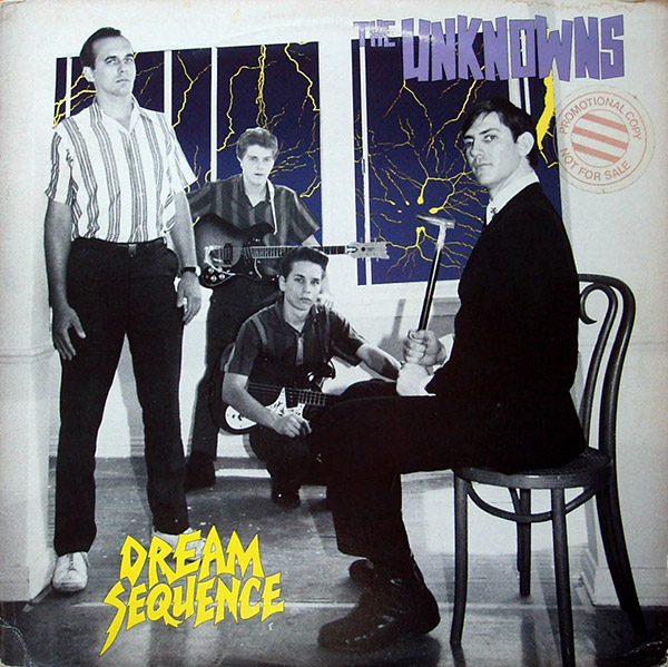 THE UNKNOWNS – Dream Sequence(1981, Sire/Bomp!)