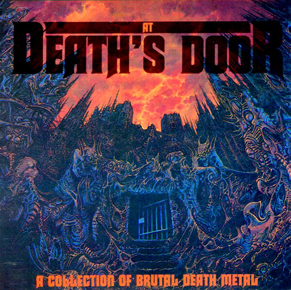 V/A – At Death’s Door(A Collection Of Brutal Death Metal)(1990, R/C Records)