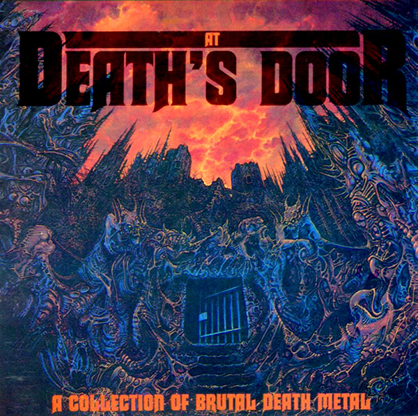 V/A – At Death’s Door(A Collection Of Brutal Death Metal)(1990, R/C Records)