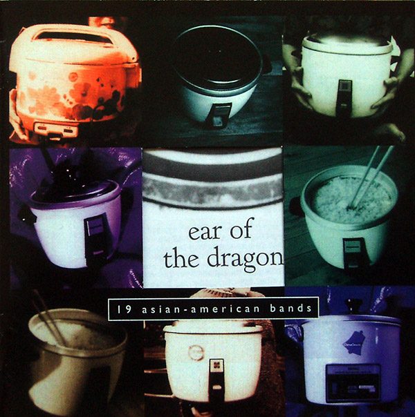 V/A – Ear Of The Dragon: 19 Asian American Bands(1995, Fortune 5 Records)