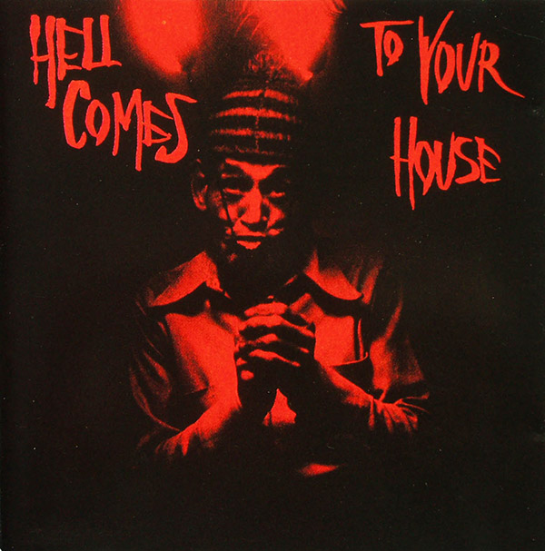 V/A – Hell Comes To Your House(1981/1997, Time Bomb Recordings)