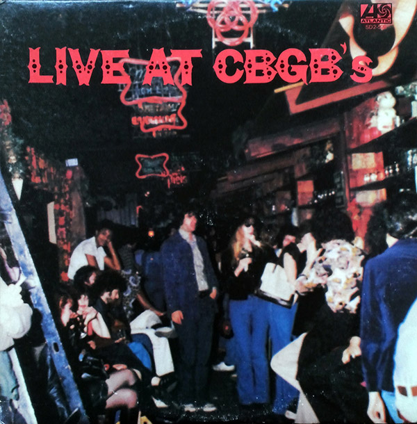 V/A – Live At CBGB’s The Home Of Underground Rock(1976, Atlantic)