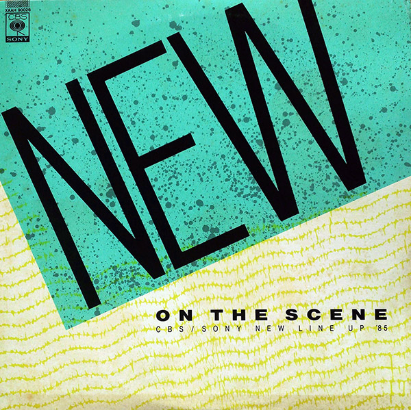 V/A – New On The Scene(1985, CBS/Sony)