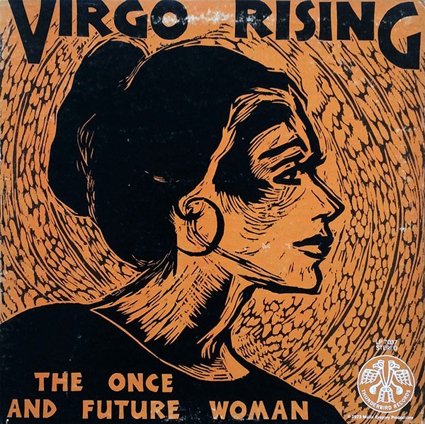 V/A – Virgo Rising The Once And Future Woman(1973, Thunderbird)