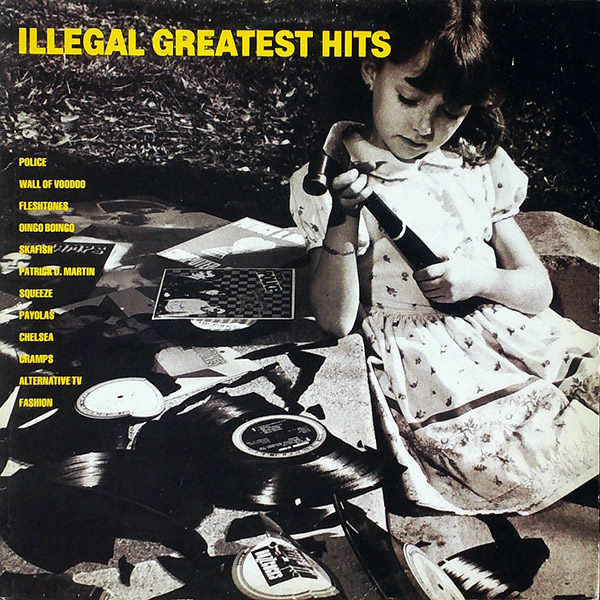 V/A – Illegal Greatest Hits(1981, Illegal)