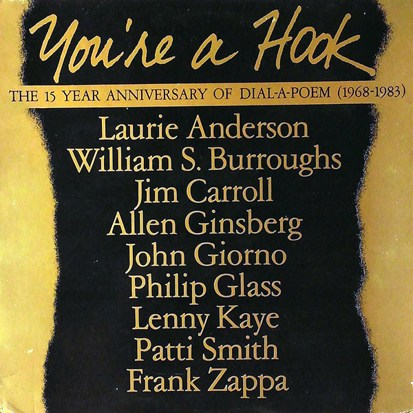 V/A – You’re A Hook The 15 Year Anniversary Of Dial-A-Poem(1968-1983)(1983, Giorno Poetry Systems)