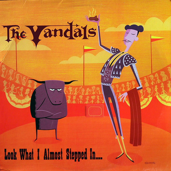THE VANDALS – Look What I Almost Stepped In…(2000, Nitro Records)