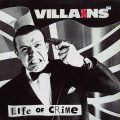 THE VILLAINS – Life Of Crime(1980, Skinhead Records)