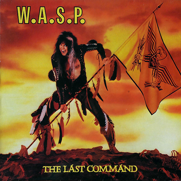 W.A.S.P. – The Last Command(1985, Capitol)