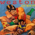 WESTON – Got Beat Up(1996, Go-Kart Records)
