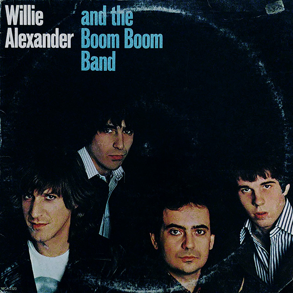 WILLIE ALEXANDER AND THE BOOM BOOM BAND – S/T(1978, MCA)