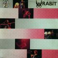 WRABIT – Wrough & Wready(1981, MCA Records)