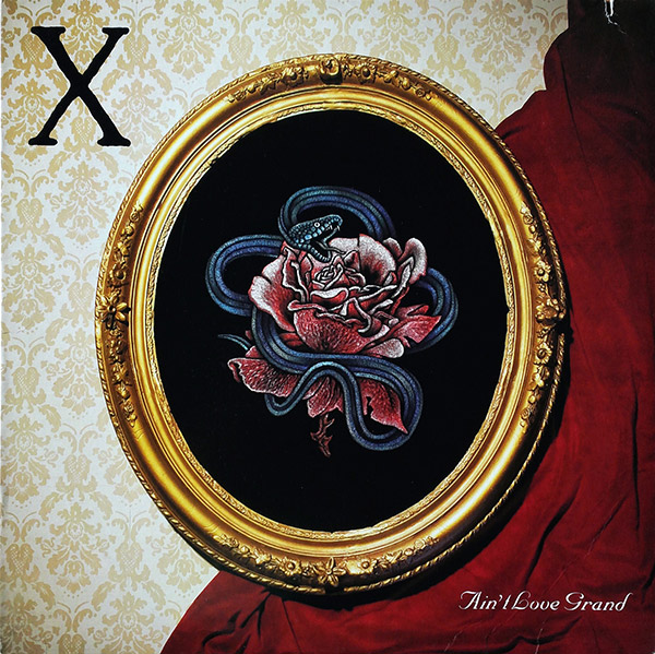 X – Ain’t Love Grand(1985, Elektra)