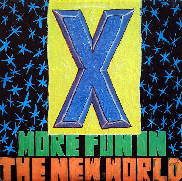 X – More Fun In The New World(1983, Elektra)