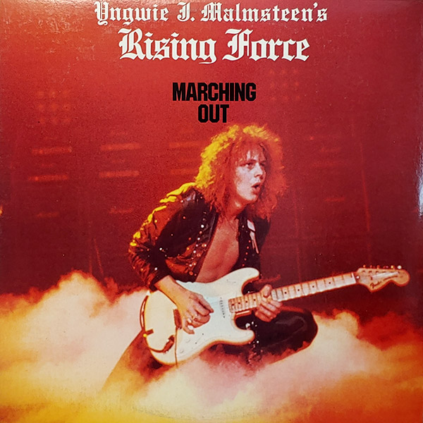 YNGWIE J. MALMSTEEN’s RISING FORCE ‎– Marching Out(1985, Polydor)