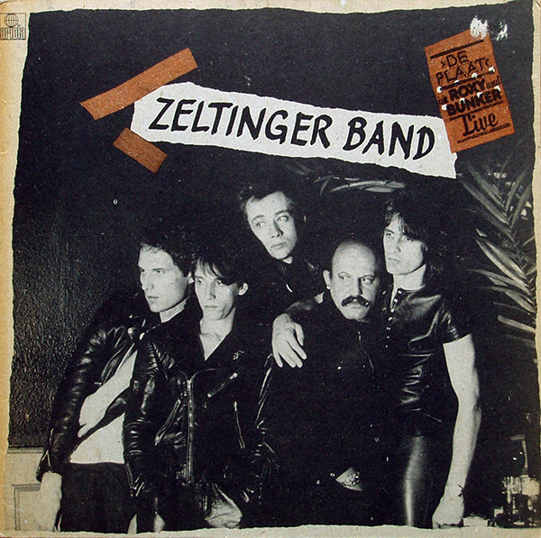 ZELTINGER BAND – De Plaat: Live Im Roxy Und Bunker(1979, Ariola)