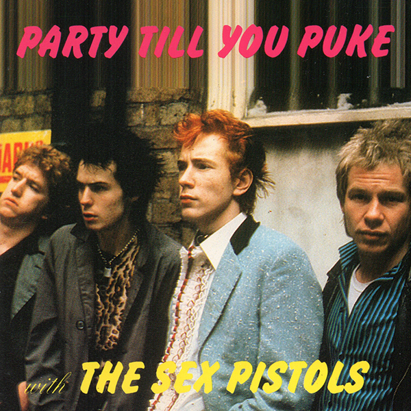 THE SEX PISTOLS – Party Till You Puke(1989, Disc De Luxe/TNT Enterprises)