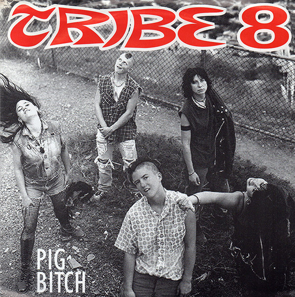 TRIBE 8 – Pig Bitch(1992, HARP)